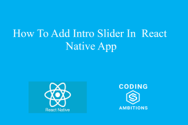How To Add Intro Slider In  React Native App How To Add Intro Slider In React Native App
