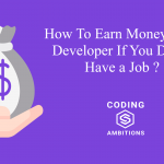 how_to_earn_money_as_a_developer_if_you_dont_have_a_job